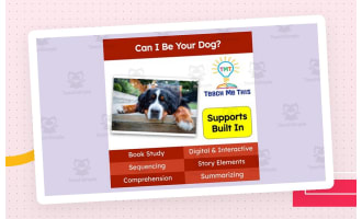 Can I Be Your Dog? | Book Companion Activities | Digital Book Study