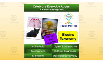 Celebrate Everyday August: A Micro-Learning Deck | Digital Mini Lessons