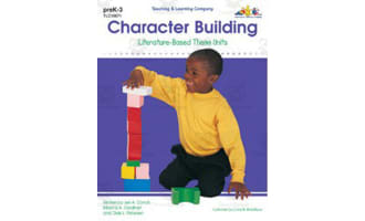 Character Building: Literature-Based Theme Units