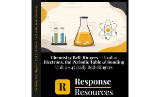 Chemistry Bell Ringers Unit 2 - 45 Daily Warm-Ups (Grades 9-12)