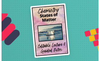 Chemistry: Unit 2 States of Matter PowerPoint and Lecture Guide