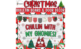 Chillin With My Gnomies!: Christmas Bulletin Board & Door Decor kit