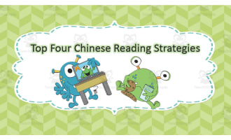 Chinese: Top 4 Reading Strategies