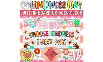 Choose Kindness Every Day!:  Bulletin Boards & Door Decor Kits