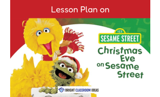 Christmas Eve on Sesame Street: 2-Hour Lesson Plan & Worksheets