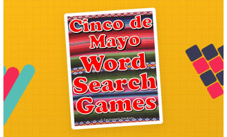 Cinco de Mayo Word Searches Games, Vocabulary and Spelling Worksheets