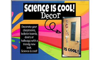 Classroom Decor: Science is Cool
