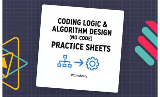 Coding Logic & Algorithm Design (No-Code) Practice Sheets