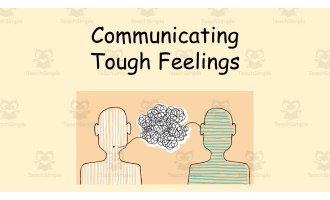 Communicating Tough Feelings-An SEL Lesson