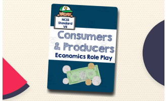 Consumers + Producers: Economics Role Play
