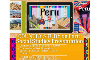 Country Study Presentation - Peru - Social Studies - South America