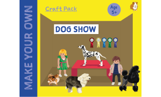 Craft Pack: Make A Dog Show (4 years +)