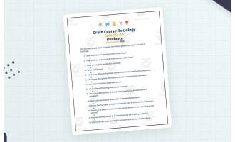 Crash Course Sociology #18: Deviance Student Worksheet