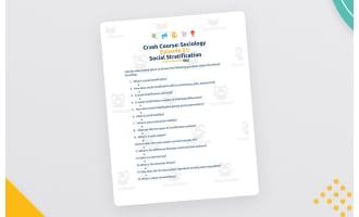 Crash Course Sociology Episode Worksheet | 21 - Social Stratification
