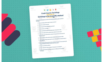 Crash Course Sociology Episode Worksheet | 3 - Sociology and the Scientific Method
