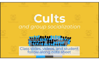 Cults and Group Socialization (Class slides, videos, and guided notes)