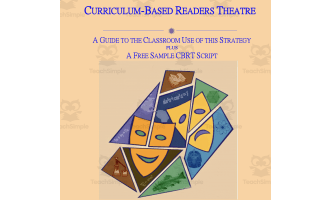 CURRICULUM-BASED READERS THEATRE: A Guide to the Classroom Use of this Strategy