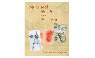 Da vinci His Life and His Legacy