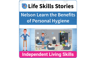 Daily Life Skills: Nelson Learns the Benefits of Good Personal Hygiene