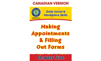 Daily Social & Workplace Skills: Making Appointments & Filling Out Forms - Canadian Content Gr. 6-12