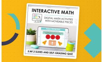 Digital Math for 5.NF.3 - Apply Understandings of Multiplication and Division (Slides + Self-Grading Quiz)