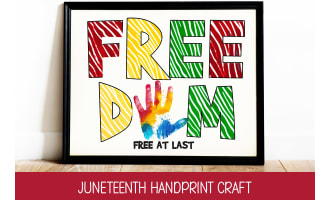 DIY JUNETEENTH POSTER, HANDPRINT CRAFT, AFRICAN AMERICAN HISTORY
