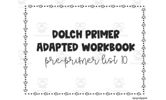 Dolch Adapted Workbook: Primer - List 10