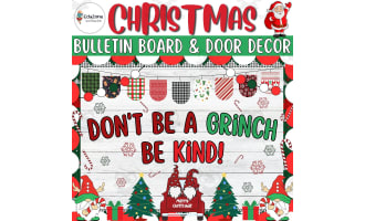 Don't Be A Grinch Be Kind!: Christmas Bulletin Board & Door Decor kit