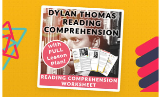 Dylan Thomas - Reading Comprehension Worksheet & Lesson Plan