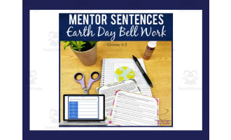 Earth Day Bell Work +  Mentor Sentences