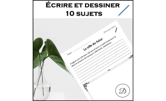 Écrire et dessiner - 10 sujets