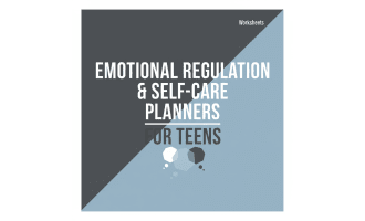Emotional Regulation & Self-Care Planners for Teens