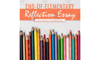 End-of-Elementary Reflection Essay