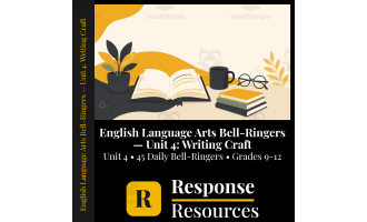English Language Arts Bell Ringers Unit 4 - 45 Warm-Ups (Grades 9-12)