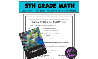 Envision Math Grade 5 Topic 4: Divide by 1-Digit (Notes, Quiz, Keys)