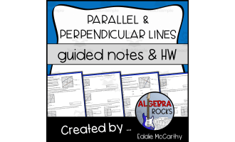 Equations of Parallel and Perpendicular Lines Guided Notes + Homework Set