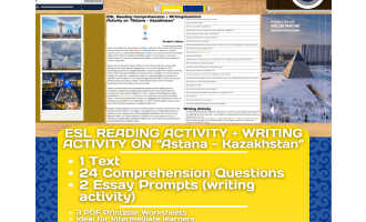 ESL Reading Comprehension + Essay - Astana - Kazakhstan - Central Asia