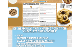 ESL Reading Comprehension + Essay Worksheets - Chocolate Chips Cookies