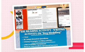 ESL Reading Comprehension + Writing Activity Worksheets on "Dog Sleds"