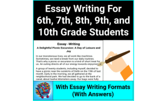 Essay and Paragraph Writing Guide for Grades 6th, 7th, 8th, 9th & 10th