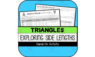 Exploring Triangle Inequality Theorem (Side Lengths) HANDS-ON ACTIVITY