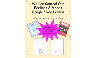 Feelings & Moods Airplane Analogy Google Slides SEL Lesson-Includes Engaging Video and Craft!