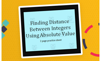 Finding Distance Between Integers Using Absolute Value Practice Sheet