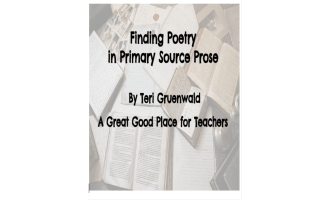 Finding Poetry in Primary Source Prose