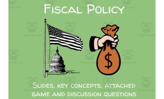 Fiscal Policy (Slides, key concepts, attached game and discussion questions)
