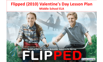 Flipped (2010) Valentine's Day Lesson Plan – Middle School ELA