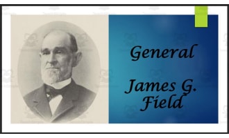 Former People's (Populist) Party VP nominee - General James G. Field (Bio. PPT)