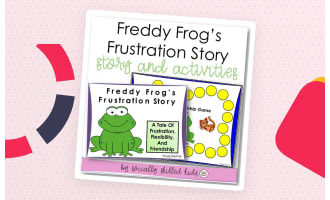 Freddy Frog's Frustration Story, Social Skills Story and Activities