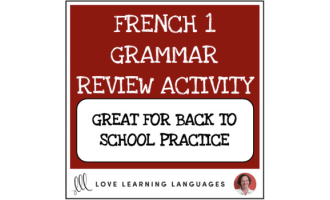 French 1 grammar review - Practice activity - Distance Learning
