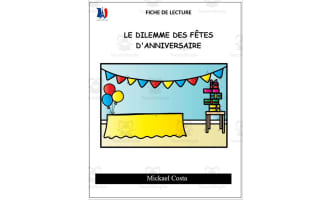 French: Reading comprehension worksheets: Le dilemme des fêtes d'anniversaire